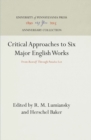 Image for Critical Approaches to Six Major English Works : From &quot;Beowulf&quot; Through &quot;Paradise Lost&quot;