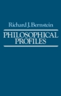 Image for Philosophical Profiles : Essays in a Pragmatic Mode