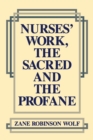 Image for Nurses&#39; Work, The Sacred and The Profane