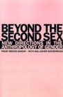 Image for Beyond the Second Sex : New Directions in the Anthropology of Gender