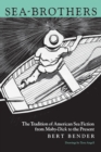 Image for Sea-Brothers : The Tradition of American Sea Fiction from Moby-Dick to the Present