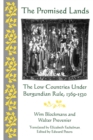 Image for The Promised Lands : The Low Countries Under Burgundian Rule, 1369-1530