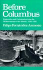 Image for Before Columbus : Exploration and Colonization from the Mediterranean to the Atlantic, 1229-1492