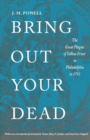 Image for Bring Out Your Dead : The Great Plague of Yellow Fever in Philadelphia in 1793