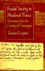 Image for Feudal Society in Medieval France : Documents from the County of Champagne