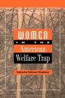 Image for Women in the American Welfare Trap