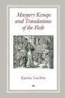 Image for Margery Kempe and translations of the flesh