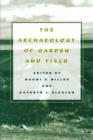 Image for The Archaeology of Garden and Field