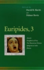 Image for Euripides, 3 : Alcestis, Daughters of Troy, The Phoenician Women, Iphigenia at Aulis, Rhesus
