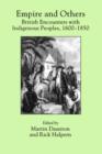 Image for Empire and others  : British encounters with indigenous peoples, 1600-1850