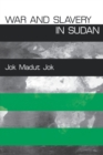 Image for War and Slavery in Sudan