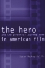 Image for The Hero and the Perennial Journey Home in American Film