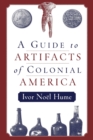 Image for A guide to artifacts of colonial America