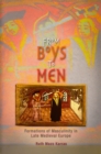 Image for From boys to men  : formation of masculinity in late medieval Europe