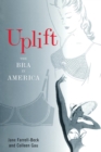 Image for Uplift : The Bra in America