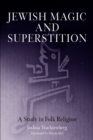 Image for Jewish Magic and Superstition