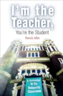 Image for I&#39;m the Teacher, You&#39;re the Student