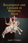 Image for Reconquest and crusade in medieval Spain