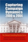 Image for Capturing Campaign Dynamics, 2000 and 2004 : The National Annenberg Election Survey