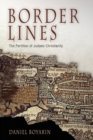 Image for Border lines  : the partition of Judaeo-Christianity