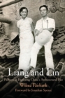 Image for Liang and Lin  : partners in exploring China&#39;s architectural past
