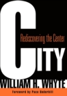 Image for City : Rediscovering the Center