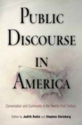 Image for Public discourse in America  : conversation and community in the twenty-first century