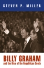 Image for Billy Graham and the rise of the republican south