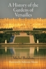 Image for A History of the Gardens of Versailles