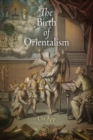 Image for The Birth of Orientalism