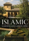 Image for Islamic Gardens and Landscapes