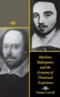 Image for Marlowe, Shakespeare, and the Economy of Theatrical Experience