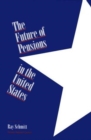Image for The Future of Pensions in the United States