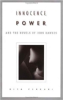 Image for Innocence, Power, and the Novels of John Hawkes