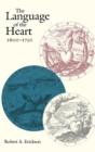 Image for The Language of the Heart, 1600-1750