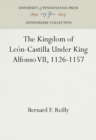 Image for The Kingdom of Leon-Castilla Under King Alfonso VII, 1126-1157