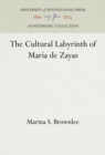 Image for The Cultural Labyrinth of Maria de Zayas
