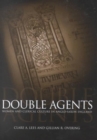 Image for Double agents  : women and clerical culture in Anglo-Saxon England