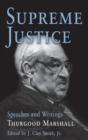 Image for Supreme Justice  : speeches and writings