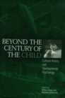 Image for Beyond the Century of the Child : Cultural History and Developmental Psychology