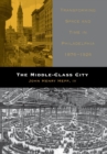 Image for The Middle-Class City