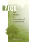 Image for Race and Practice in Archaeological Interpretation