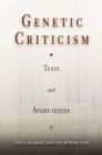 Image for Genetic Criticism : Texts and Avant-textes