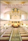 Image for Historic sacred places of Philadelphia