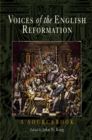 Image for Voices of the English Reformation