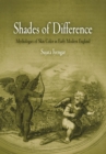 Image for Shades of difference  : mythologies of skin color in early modern England