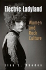 Image for Electric ladyland  : women and rock culture