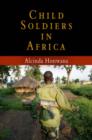 Image for Child Soldiers in Africa