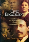 Image for Civic engagement  : social science and progressive-era reform in New York City