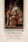 Image for Connecting the Covenants